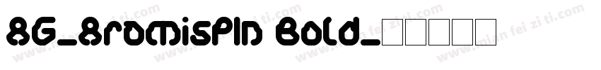 AG-AramisPIn Bold字体转换